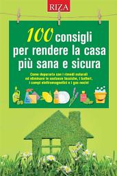 Icon image 100 consigli per rendere la casa più sana e sicura