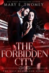 Icon image The Forbidden City: A Vampire Mafia Romance