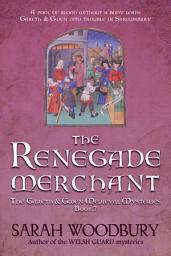 Icon image The Renegade Merchant (The Gareth & Gwen Medieval Mysteries Book 7)