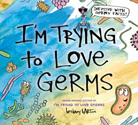 Icon image I'm Trying to Love Germs