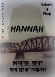 Icon image Hannah: Im Nebel sieht man keine Tränen