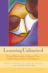 Icon image Learning Unlimited: Using Homework to Engage Your Child's Natural Style of Intelligence