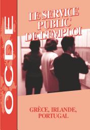 Icon image Le service public de l'emploi Grèce, Irlande, Portugal: Grèce, Irlande, Portugal