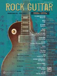Icon image The Rock Guitar Songbook, Vol. 1 (1950s - 1970s): Guitar TAB Sheet Music Collection