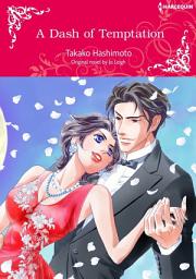 Icon image A DASH OF TEMPTATION: Harlequin Comics