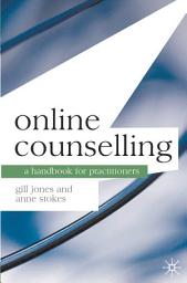 Icon image Online Counselling: A Handbook for Practitioners