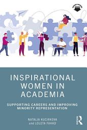 Icon image Inspirational Women in Academia: Supporting Careers and Improving Minority Representation