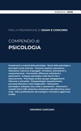 Icon image COMPENDIO DI PSICOLOGIA: Psicologia generale, dello sviluppo, sociale e clinica: teorie, strumenti di valutazione e modelli di intervento