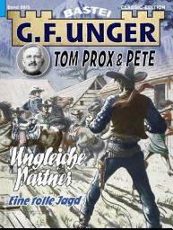 Icon image G. F. Unger Tom Prox & Pete 6: Ungleiche Partner. Eine tolle Jagd
