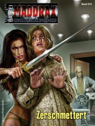 Icon image Maddrax 572: Zerschmettert