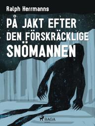 Icon image På jakt efter den förskräcklige snömannen