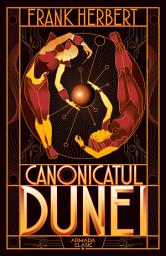 Icon image Canonicatul Dunei (Seria DUNE partea a VI-a) - Editura Nemira