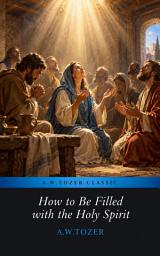 Icon image How to Be Filled with the Holy Spirit