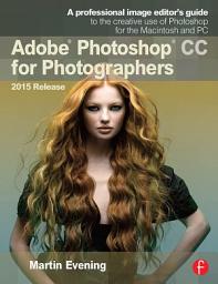 Icon image Adobe Photoshop CC for Photographers, 2015 Release: Edition 3