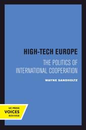 Icon image High-Tech Europe: The Politics of International Cooperation