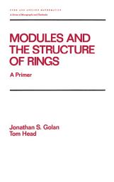 Icon image Modules and the Structure of Rings: A Primer