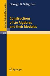 Icon image Constructions of Lie Algebras and their Modules