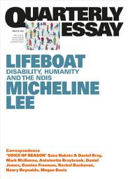 Icon image Lifeboat: Disability, Humanity and the NDIS; Quarterly Essay 91