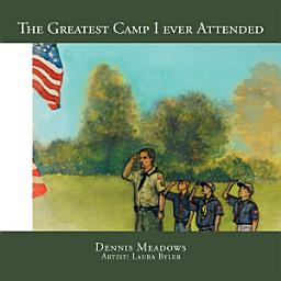 Icon image The Greatest Camp I Ever Attended