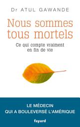 Icon image Nous sommes tous mortels