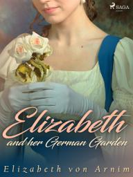 Icon image Elizabeth and her German Garden