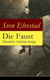 Icon image Die Faust (Detektiv Asbjörn Krag)