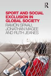 Icon image Sport and Social Exclusion in Global Society