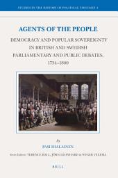Icon image Agents of the People: Democracy and Popular Sovereignty in British and Swedish Parliamentary and Public Debates, 1734–1800