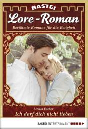 Icon image Lore-Roman 22: Ich darf dich nicht lieben