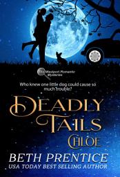 Icon image Deadly Tails: Chloe ~ Book 2