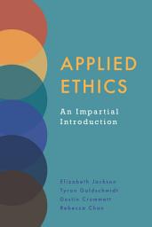 Icon image Applied Ethics: An Impartial Introduction