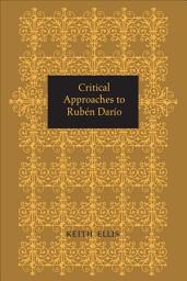 Icon image Critical Approaches to Rubén Darío