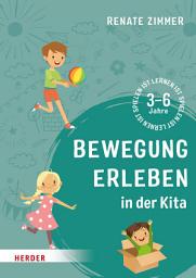 Icon image Bewegung erleben in der Kita: 3-6 Jahre