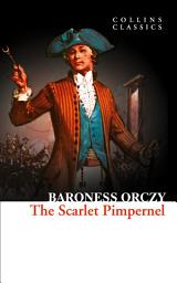 Icon image The Scarlet Pimpernel (Collins Classics)