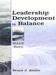 Icon image Leadership Development in Balance: MADE/Born