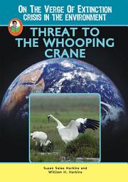 Icon image Threat to the Whooping Crane