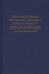 Icon image Modeling Economic Management and Policy Issues of Water in Irrigated Agriculture