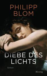 Icon image Diebe des Lichts: Roman