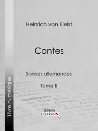Icon image Contes: Soirées allemandes - Tome II, Volume 2
