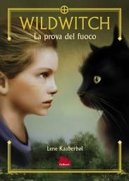 Icon image Wildwitch. La prova del fuoco