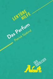 Icon image Das Parfum von Patrick Süskind (Lektürehilfe): Detaillierte Zusammenfassung, Personenanalyse und Interpretation