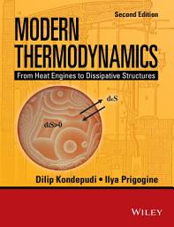 Icon image Modern Thermodynamics: From Heat Engines to Dissipative Structures, Edition 2