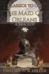 Icon image The Maid Of Orleans: Restored Classics to Go Edition