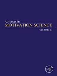 Icon image Advances in Motivation Science: Volume 10