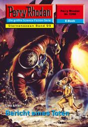 Icon image Perry Rhodan 2298: Bericht eines Toten: Perry Rhodan-Zyklus "Der Sternenozean"
