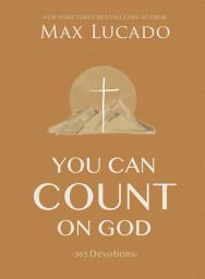 Icon image You Can Count on God: 365 Daily Devotions for Hope and Peace (A One-Year Devotional)