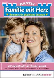Icon image Familie mit Herz 72: Seit mein Bruder im Himmel wohnt