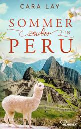 Icon image Sommerzauber in Peru: Flauschige Alpakas, abenteuerliches Peru und die Suche nach der großen Liebe
