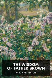 Icon image The Wisdom of Father Brown