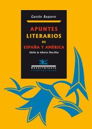 Icon image Apuntes literarios de España y América
